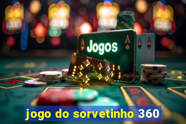 jogo do sorvetinho 360